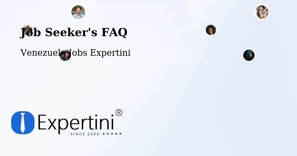 Job Seeker FAQ – Carora - Venezuela Jobs Expertini