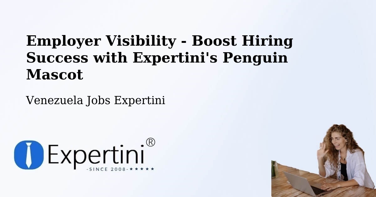 CV and Resume Visibility Optimization – Carora - Venezuela Jobs Expertini